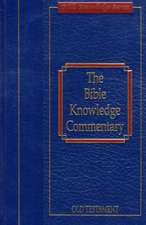 Bible Knowledge Commentary: Old Testament
