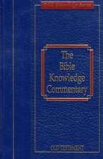 Bible Knowledge Commentary: Old Testament