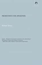 Prometheus the Awakener