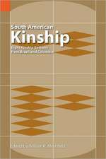 South American Kinship: Eight Kinship Systems from Brazil and Colombia