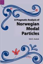 A Pragmatic Analysis of Norwegian Modal Particles