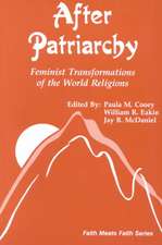 After Patriarchy: Feminist Transformations of the World Religions