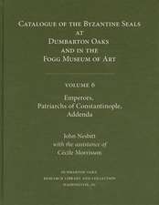 Catalogue of Byzantine Seals at Dumbarton Oaks a – Emperors, Patriarchs of Constantinople, Addenda Patriarchs of Constantinople, Addenda