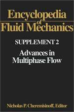 Encyclopedia of Fluid Mechanics: Supplement 2: Advances in Multiphase Flow