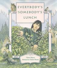 Everybody's Somebody's Lunch