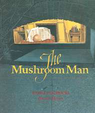 The Mushroom Man