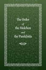 The Order of the Moleben and the Panikhida