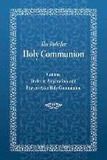 The Rule for Holy Communion: Canons, Order of Preparation, and Prayers After Holy Communion