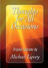 Thoughts for All Occasions: Original Epigrams