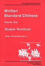 Written Standard Chinese, Volume One: Student Workbook