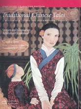 Traditional Chinese Tales: A Course for Intermediate Chinese: Stories and Glossaries with Reference Grammar (Simplified Characters)