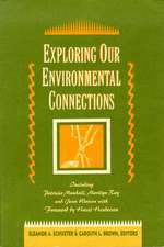 Exploring Our Environmental Connections