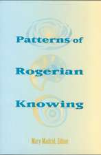 Patterns of Rogerian Knowing