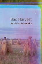 Bad Harvest