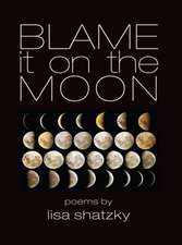 Blame It on the Moon