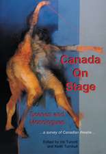 Canada on Stage: A Survey of Canadian Theatre