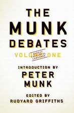 The Munk Debates: Volume One