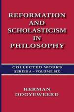 Reformation and Scholasticism in Philosophy - Vol. 2