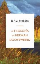 La Filosofía de Herman Dooyeweerd