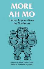 More Ah Mo: Indian Legends from the Northwest