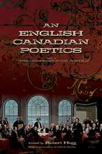 An English Canadian Poetics: Volume 1 - The Confederation Poets