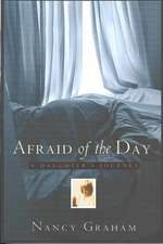 Afraid of the Day