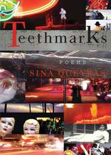 Teethmarks: Poems Selected & New