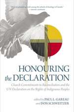 Honouring the Declaration: Church Commitments to Reconciliation and the UN Declaration on the Rights of Indigenous Peoples