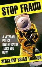 Stop Fraud: A Veteran Police Investigator Shows You How