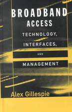 Broadband Access Technology, Interfaces, and Management