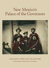 New Mexico’s Palace of the Governors: Highlights from the Collections: Highlights from the Collections