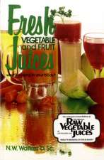 Fresh Vegetable and Fruit Juices