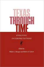 Texas Through Time: Evolving Interpretations