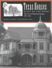 Texas Houses Built by the Book: The Use of Published Designs, 1850-1925