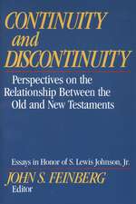 Continuity and Discontinuity (Essays in Honor of – Perspectives on the Relationship Between the Old and New Testaments