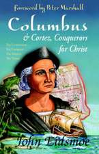 Columbus and Cortez, Conquerors for Christ