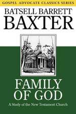 Family of God: A Study of the New Testament Church