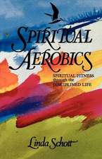 Spiritual Aerobics