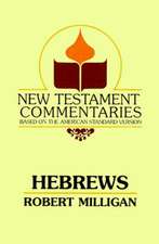 Hebrews: A Commentary on the Epistle to the Hebrews