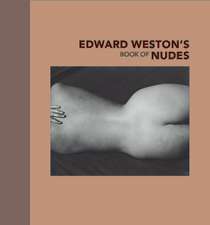 Edward Weston′s Book of Nudes