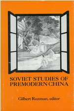 Soviet Studies of Premodern China: Assessments of Recent Scholarship