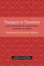 Transport in Transition: The Evolution of Traditional Shipping in China