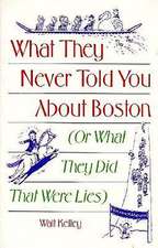 What They Never Told You about Boston