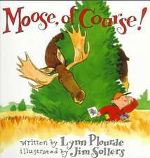 Moose, of Course!