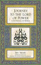 Journey to the Lord of Power: A Sufi Manual on Retreat