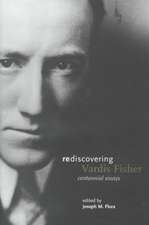 Rediscovering Vardis Fisher: Centennial Essays