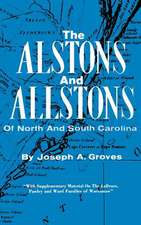 The Alston and Allstons of North and South Carolina