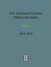 Arkansas Gazette Obituaries Index, 1819-1879.