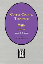 Coffee County, Tennessee Wills, 1833-1860.