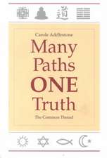 Many Paths, One Truth: The Common Thread